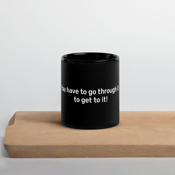 Go Through It Mug - Image 2