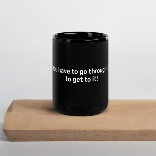 Go Through It Mug - Image 5