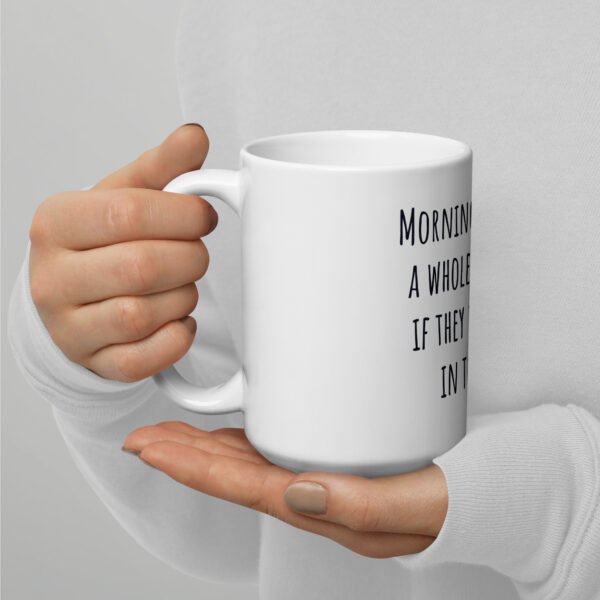 Mornings Mug - Image 4