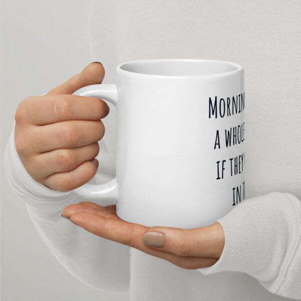 Mornings Mug - Image 6