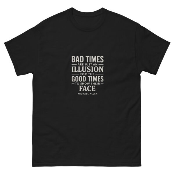 Bad Times Tee